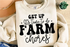 Get Up It's Time To Do Farm Chores Svg Design Product Image 3