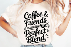 Coffee &amp; Friends Make The Perfect Blend Svg Design Product Image 2
