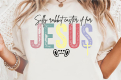Silly Rabbit Easter if for Jesus Svg Design Product Image 2