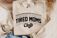 Mom Life Svg Tired Moms Club Sweatshirt Product Image 2
