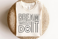 Dream It Wish It Do It Svg Cut Files Creative Art Product Image 3