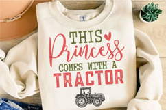 This Princess Comes With A Tractor Svg Design Product Image 3