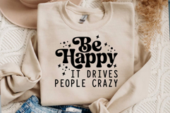 Be Happy It Drives People Crazy Svg Cut Files Creative Art Product Image 2
