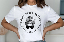 Mama needs coffee lots and lots of coffee Svg Cut Files Product Image 1