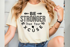 Be Stronger Than Your Excuses Svg Cut Files Creative Art Product Image 3