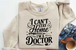 I Can't Stay Home I'm A Doctor Svg Design Product Image 3
