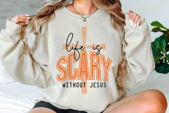 Life Is Scary Without Jesus SVG PNG Product Image 3