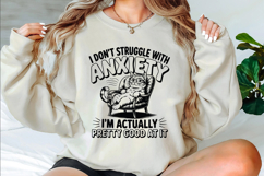 I Don't Struggle with Anxiety Svg Designs Product Image 3