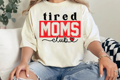 Tired Moms Club SVG PNG Product Image 4