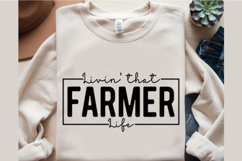 Livin' that farmer life Svg Design Product Image 3