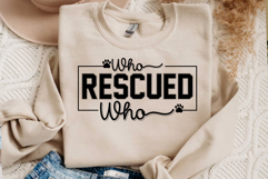 Who Rescued Who Svg, Dog Lover SVG Product Image 3