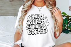 half nurse half coffee Svg Designs Product Image 3