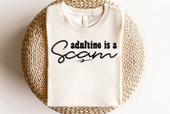 Adulting is a Scam Svg Png, Sarcastic Svg Product Image 2