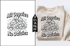 All Oopsies No Daisies Svg Designs Product Image 3