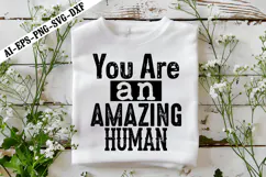 You Are an Amazing Human Svg, Motivation Svg Designs Product Image 3
