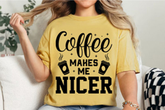Coffee Makes Me Nicer Svg Design Product Image 3
