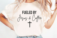 Fueled by Jesus and Coffee Svg Design Product Image 3