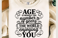 age is merely the number of years Svg Design Product Image 3