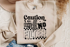 Caution I Have No Filter Svg Cut Files Creative Art Product Image 3