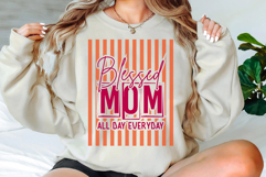 Blessed Mom All Day Everyday SVG Product Image 3