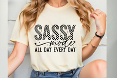 Sassy Mode All Day Every Day Product Image 4