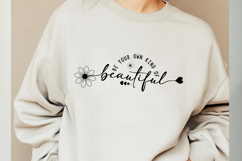 Be Your Own Kind Of Beautiful Svg Cut Files Creative Art Product Image 4