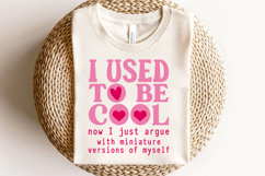 I Used to Be Cool SVG PNG, Mom Life PNG Product Image 4