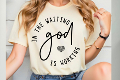 In the Waiting, God is Working SVG PNG Product Image 4