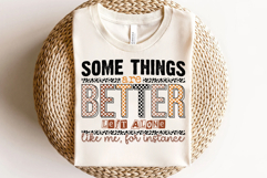 Some Things Are Better SVG, Sarcastic PNG Product Image 4
