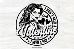 I Don't Need A Valentine Svg, Valentine's Day Svg For Girl Product Image 1