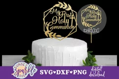 My First Holy Communion Cake Topper svg, dxf, png file Product Image 1