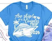 2026 Aw ship it's a Couples trip Cruise SVG PNG Shirt Product Image 2