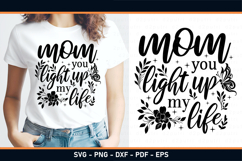 Mom you light up my life, mothers day SVG Product Image 2