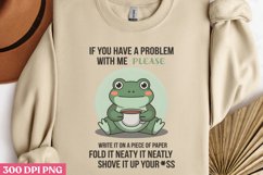 If you have a problem PNG, Funny Frog Sublimation PNG Product Image 3