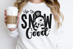 Up to snow good SVG Product Image 3