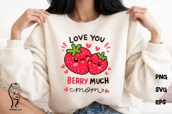 Berry Much Mom SVG Cute Kawaii Strawberry Mother’s Day Product Image 3