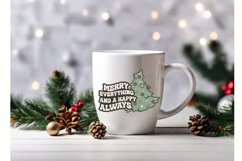 Merry Christmas, merry everything and happy always svg Product Image 3
