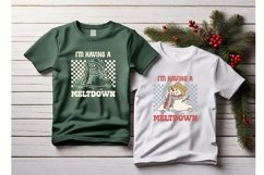 Merry Christmas, I&#039;m having a meltdown svg and sublimation Product Image 2