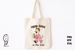 Mama Goose on the Loose Funny Coffee Mom eps svg png Product Image 3