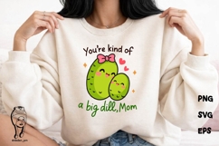 Big Dill Mom SVG Cute Kawaii Pickle Mother’s Day Design Product Image 2