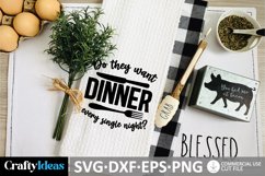 Do they want dinner every single night? SVG Product Image 1