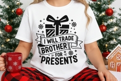 I Will Trade Brother For Presents Svg, Funny Christmas Svg. Product Image 3