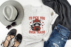 I'd Pick You Over Trash Raccoon Valentine T-Shirt Design Product Image 2