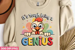 IT'S TOUGH BEING A GENIUS PNG, Animal Funny Quotes Sublimati Product Image 1