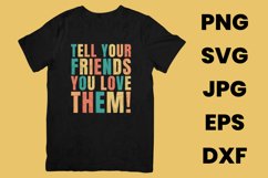 Retro Vintage Tell Your Friends You Love Them SVG Product Image 2