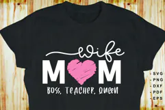 Wife mom boss teacher queen SVG, Mothers Day T shirt designs Product Image 2