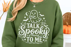 Talk Spooky To Me Svg, Funny Halloween Svg, Funny Ghost Svg Product Image 3