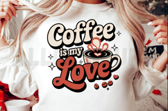 Coffee is my Lover Sublimation PNG, Coffee Themed PNG Product Image 2