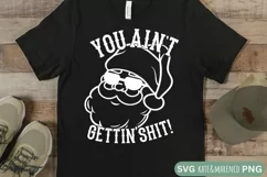 You Ain't Getting SVG | Funny Santa SVG | Mens Christmas SVG Product Image 2