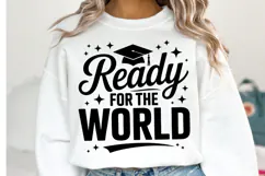 Ready for the world svg | Graduation Svg | Shirt Svg Product Image 1